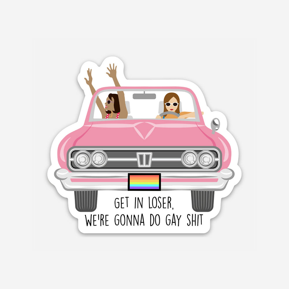 Get in Loser - Vinyl Sticker