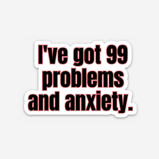 99 Problems Vinyl Sticker