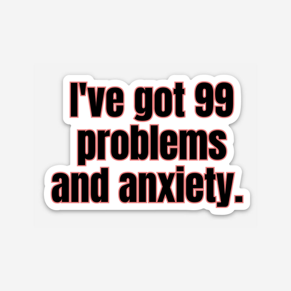 99 Problems Vinyl Sticker