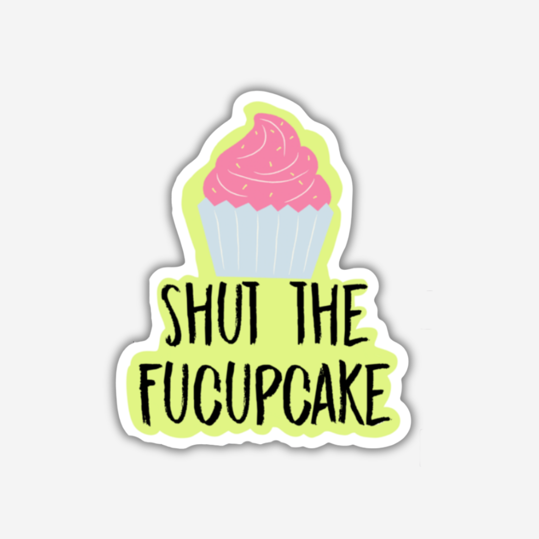 Shut the Fucupcake Vinyl Sticker