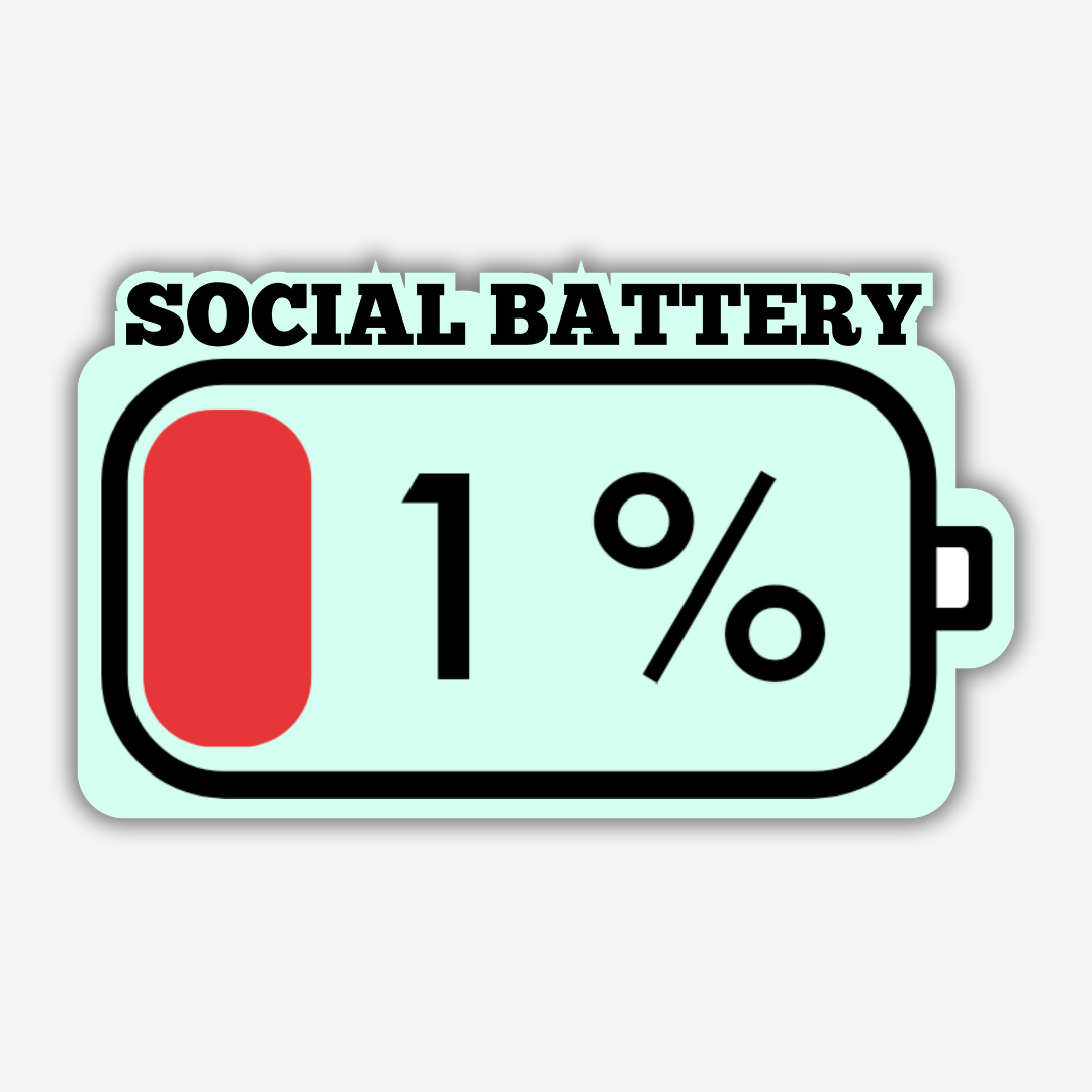 Social Battery Vinyl Sticker - PRE-ORDER