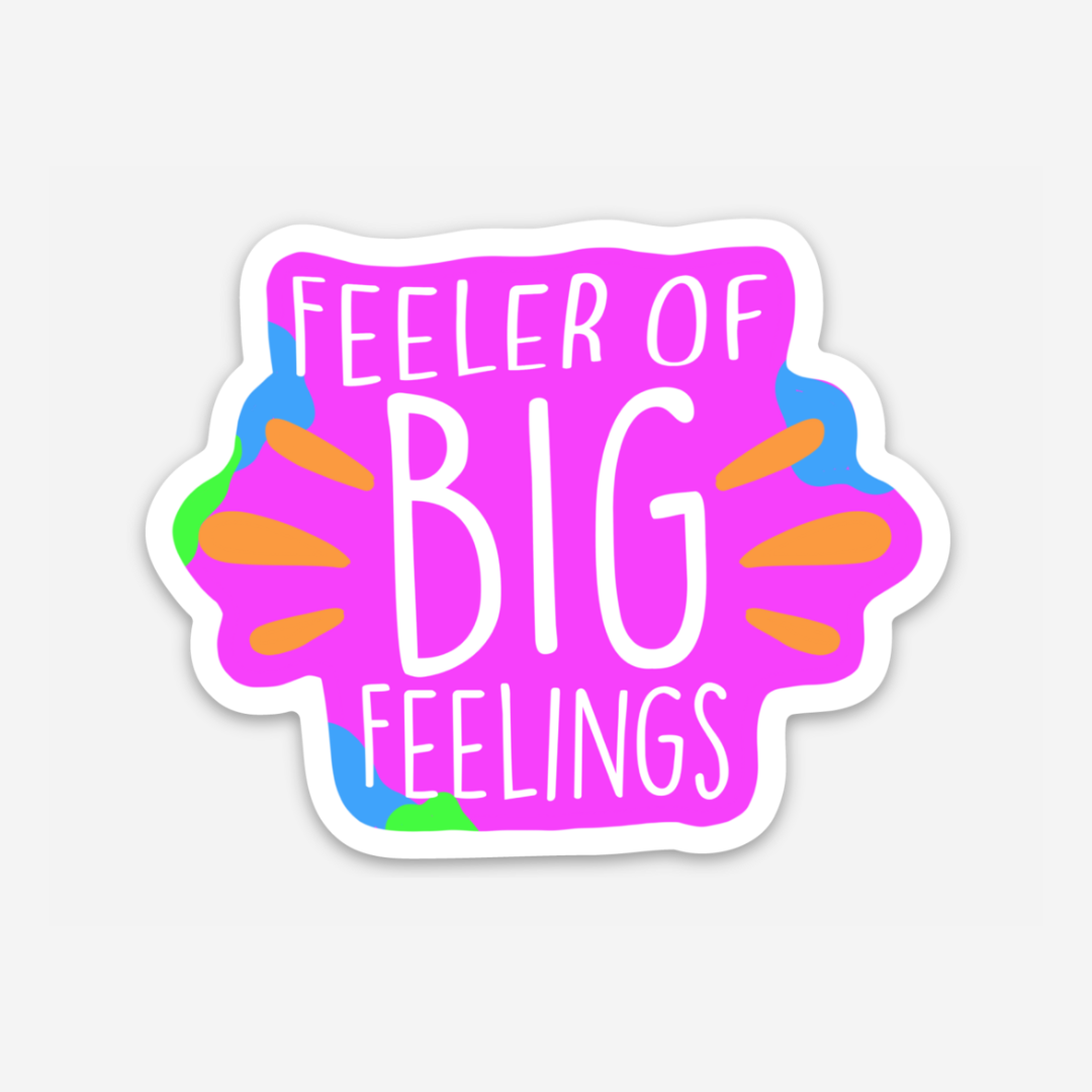 Feeler of Big Feelings Vinyl Sticker