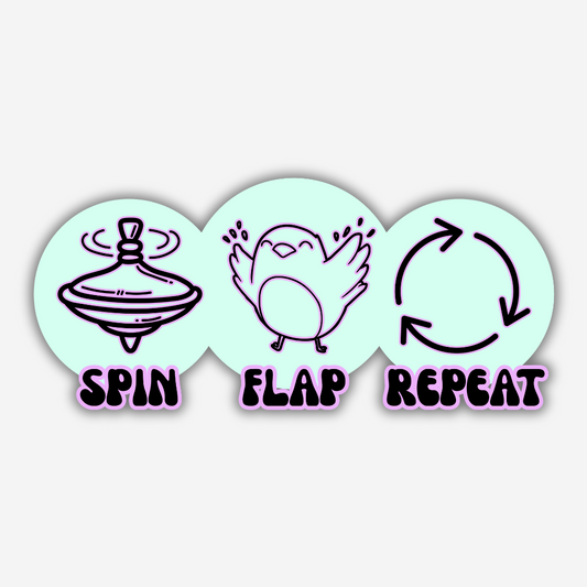 Spin, Flap, Repeat Vinyl Sticker - PRE-ORDER