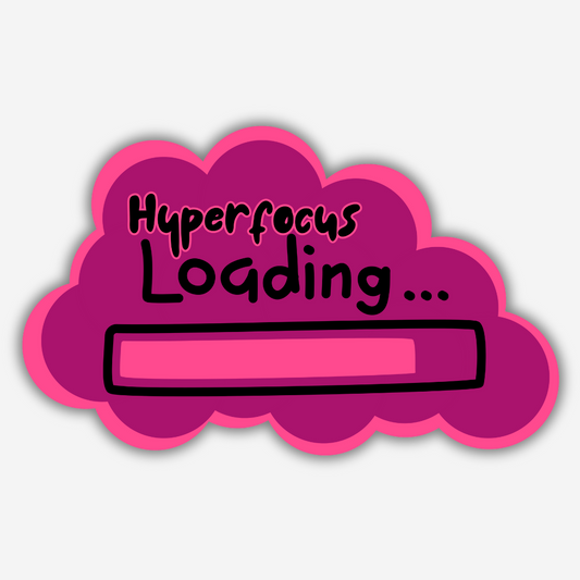 Hyperfocus Loading Vinyl Sticker - PRE-ORDER