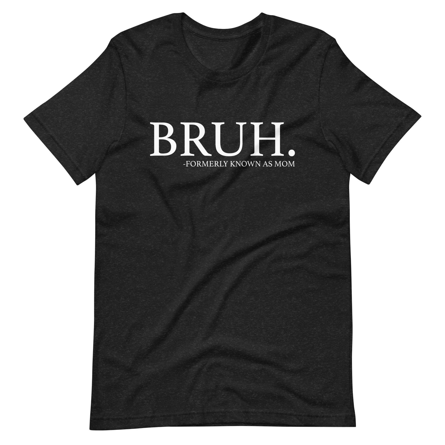 BRUH t-shirt