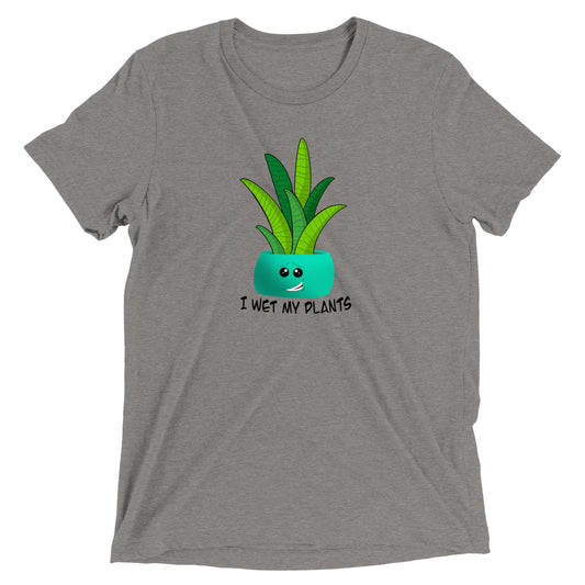 Wet My Plants t-shirt