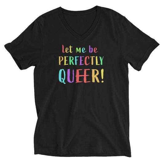 Perfectly Queer V-Neck T-Shirt